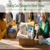 A Step-by-Step Guide to Creating Care Packages for Elderly Homes
