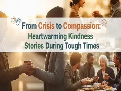 From Crisis to Compassion: Heartwarming Kindness Stories During Tough Times